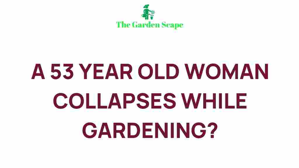 mysterious-illness-woman-gardening