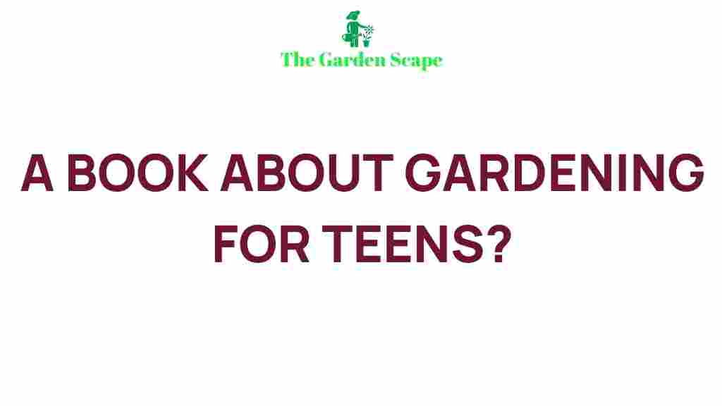 teen-gardening-secrets