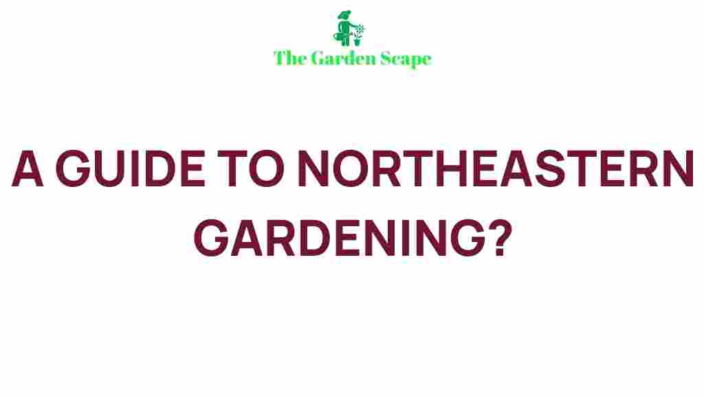 northeastern-gardens-tips