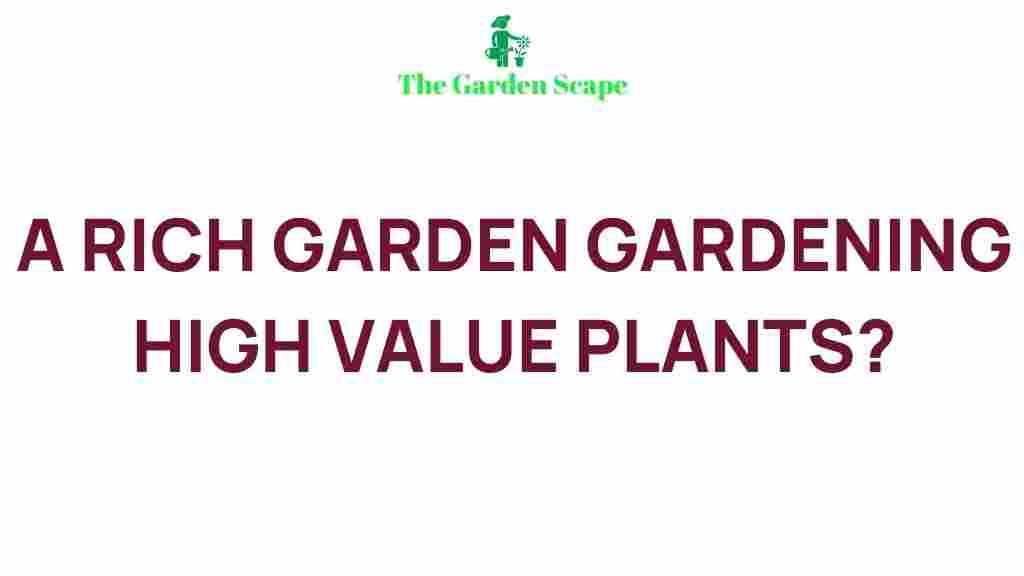 high-value-plants-garden