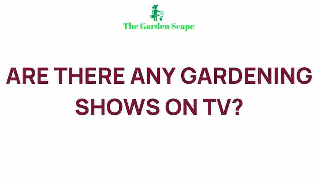 best-gardening-shows-tv