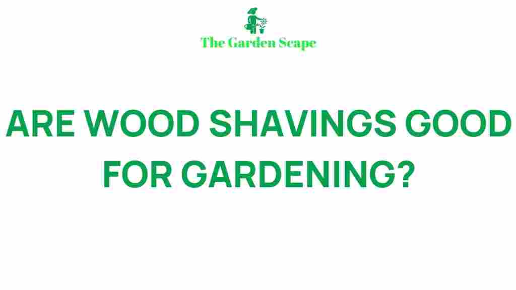 wood-shavings-gardening-benefits
