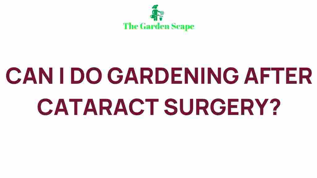 gardening-after-cataract-surgery