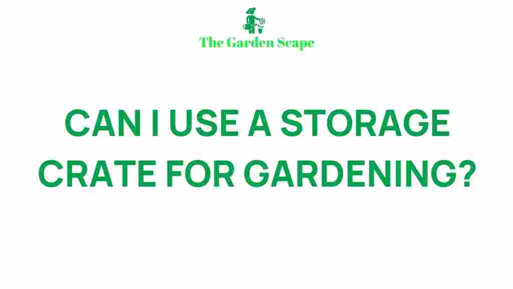 repurpose-storage-crate-for-gardening
