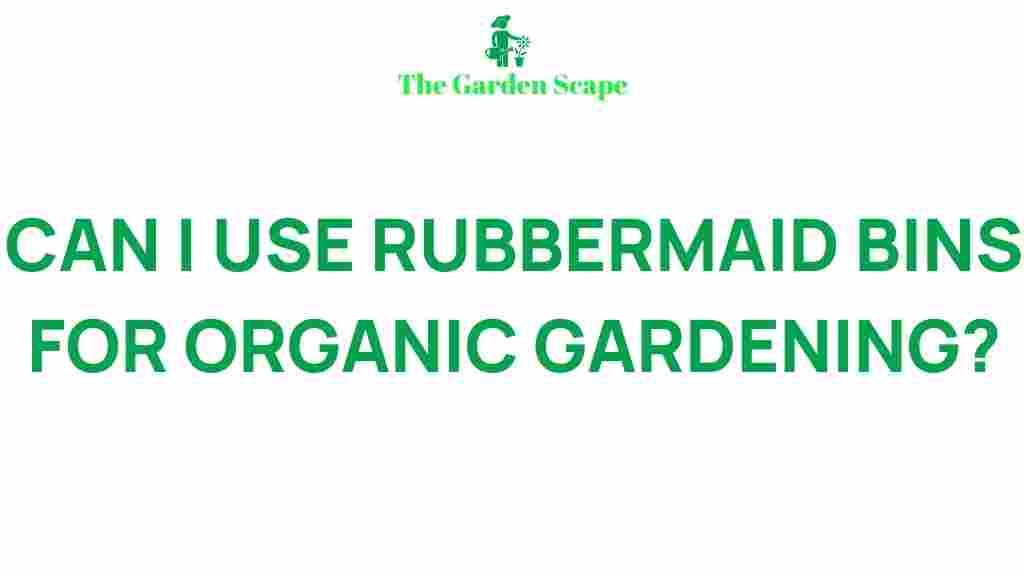 rubbermaid-bins-organic-gardening