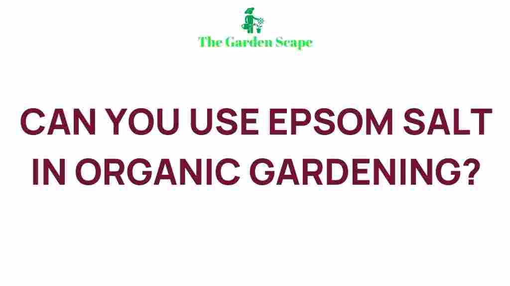 epsom-salt-organic-gardening