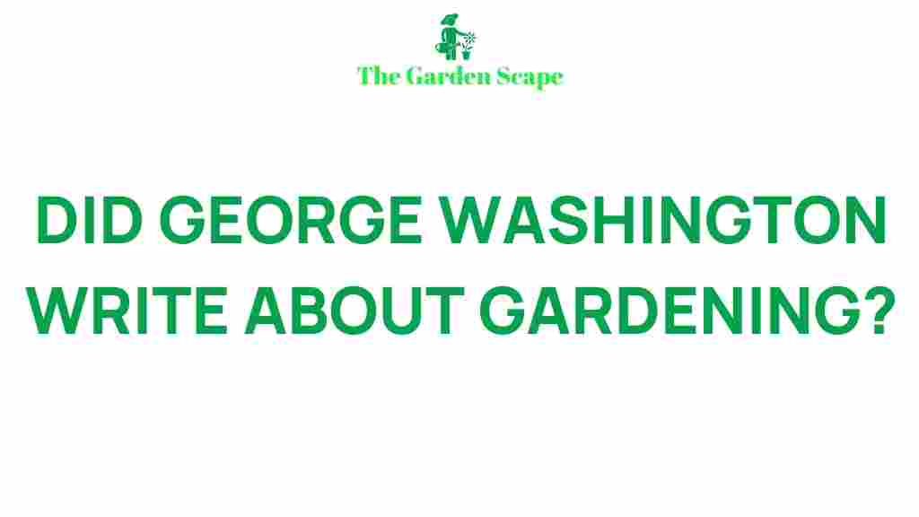 george-washington-gardening-secrets