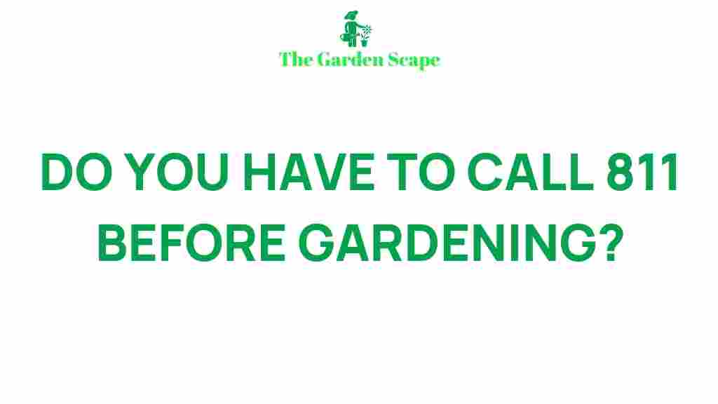 gardening-safety-811-precautions
