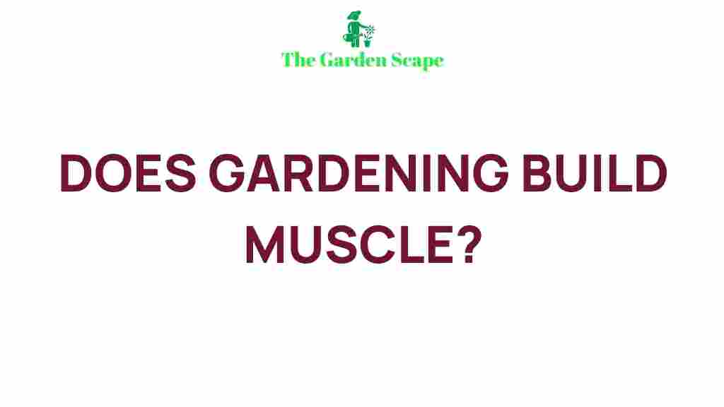 gardening-muscle-building-benefits