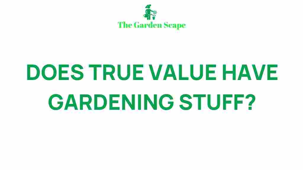 true-value-gardening-supplies