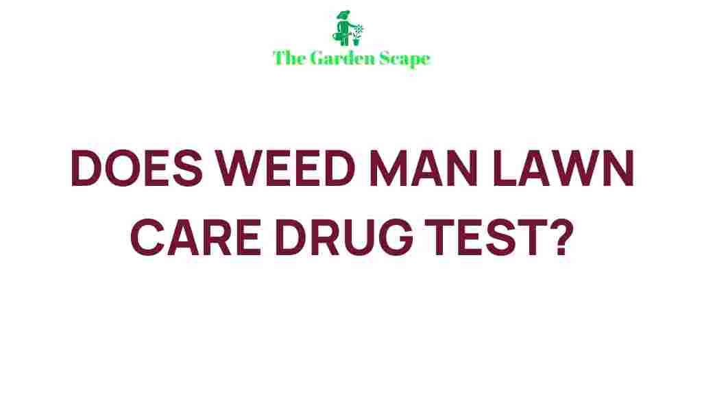 weed-man-lawn-care-drug-test