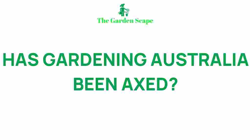 gardening-australia-axed