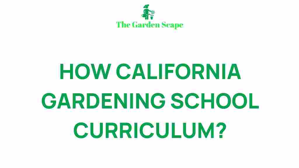 california-gardening-school-curriculum