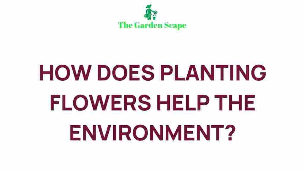 planting-flowers-environment-benefits