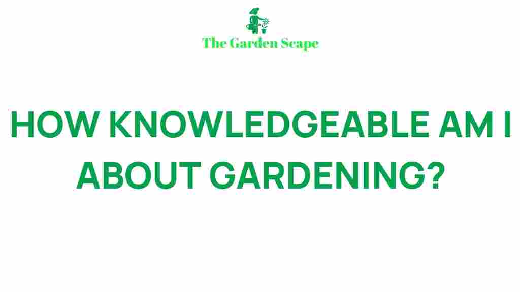 gardening-quiz-uncover-expertise