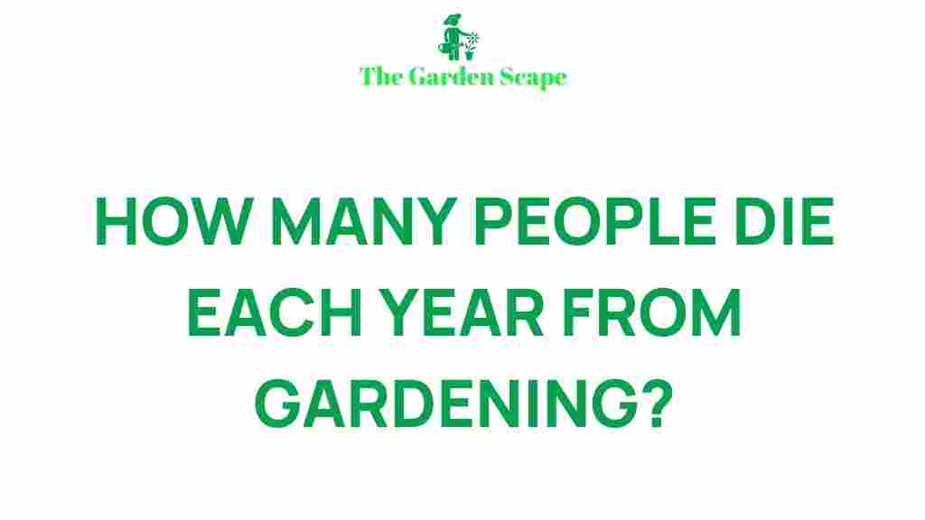 annual-gardening-fatalities-revealed