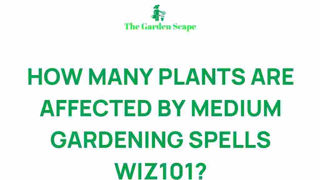 medium-gardening-spells-wiz101