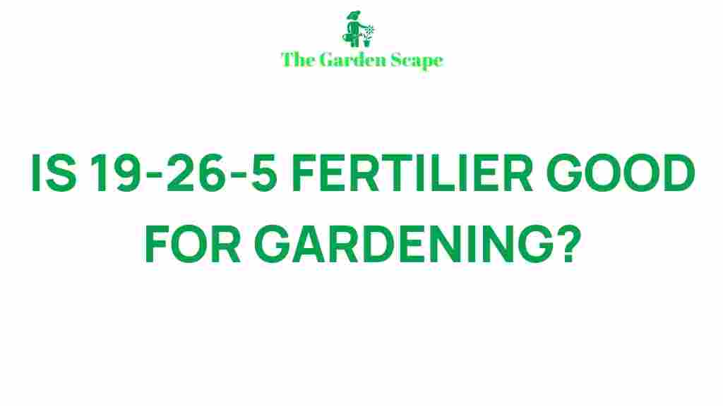 /19-26-5-fertilizer-gardening