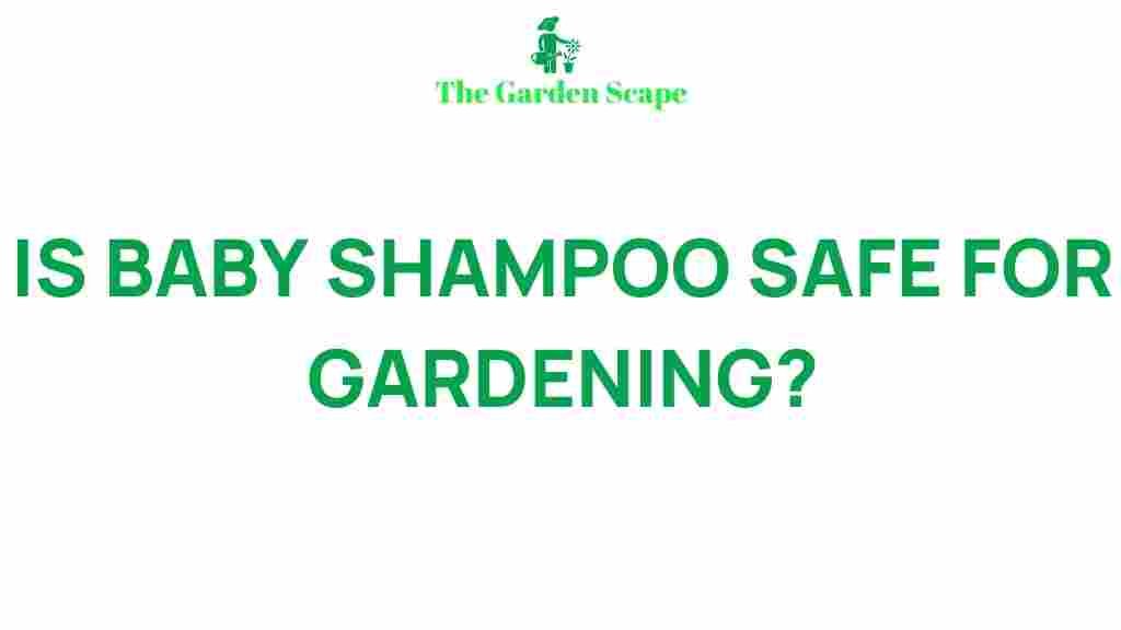 /baby-shampoo-gardening-connection