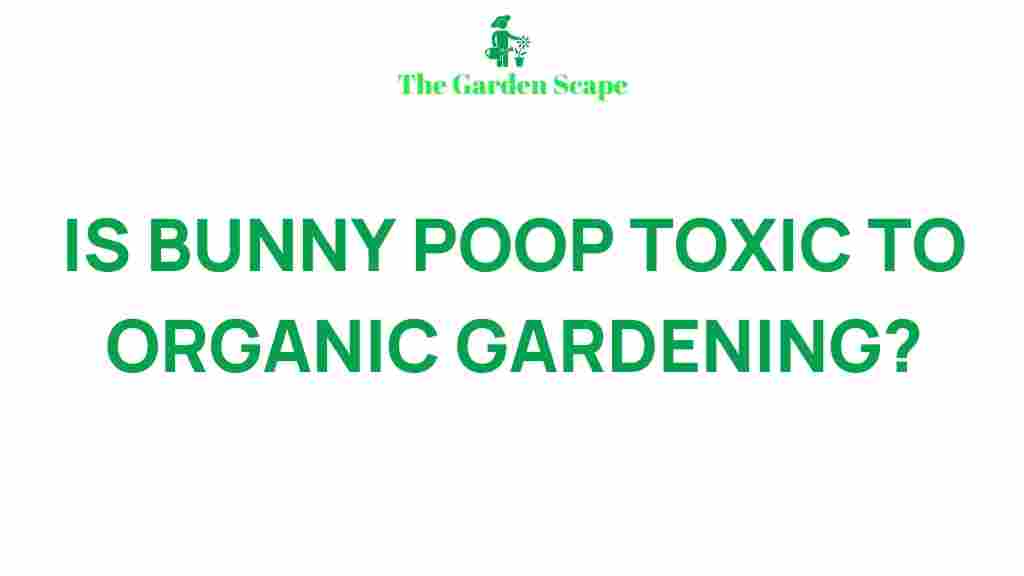 bunny-poop-organic-gardening