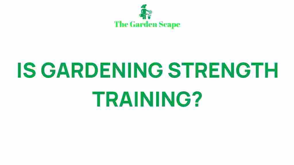gardening-strength-training