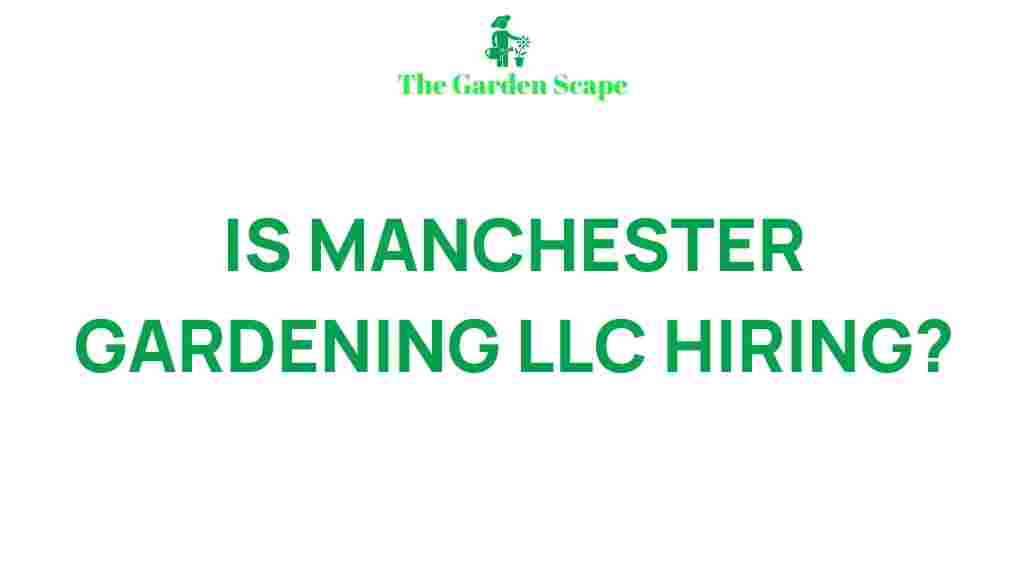 manchester-gardening-llc-hiring