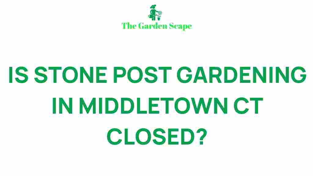 stone-post-gardening-middletown-ct-closure