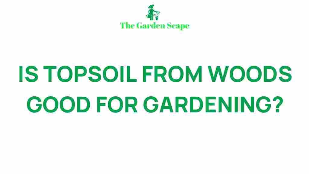 forest-topsoil-benefits-gardening