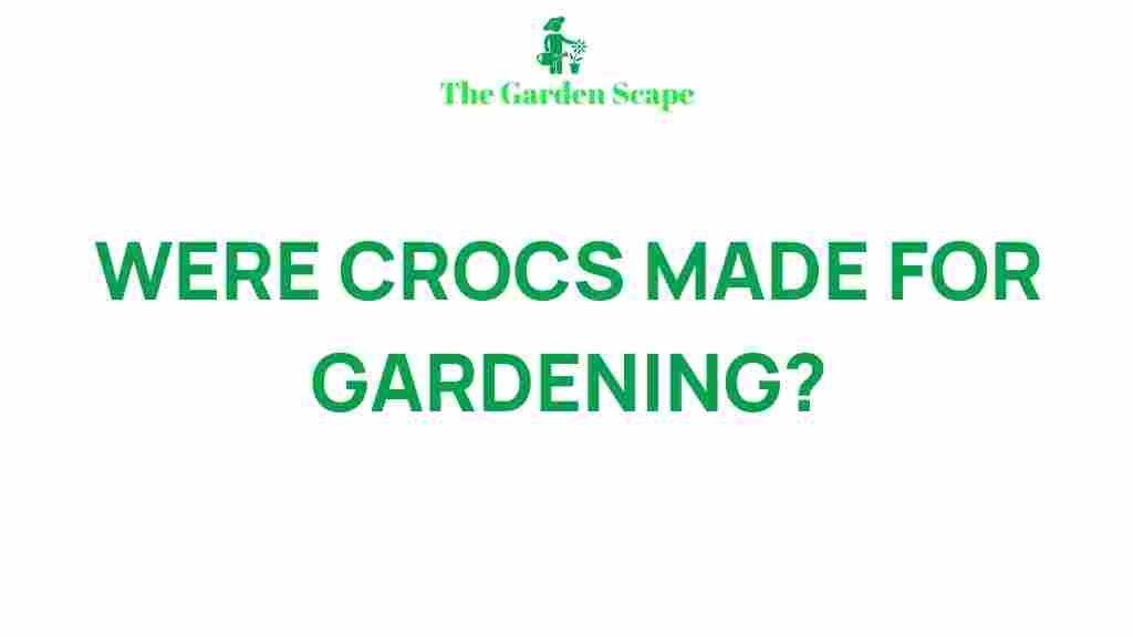 crocs-and-gardening