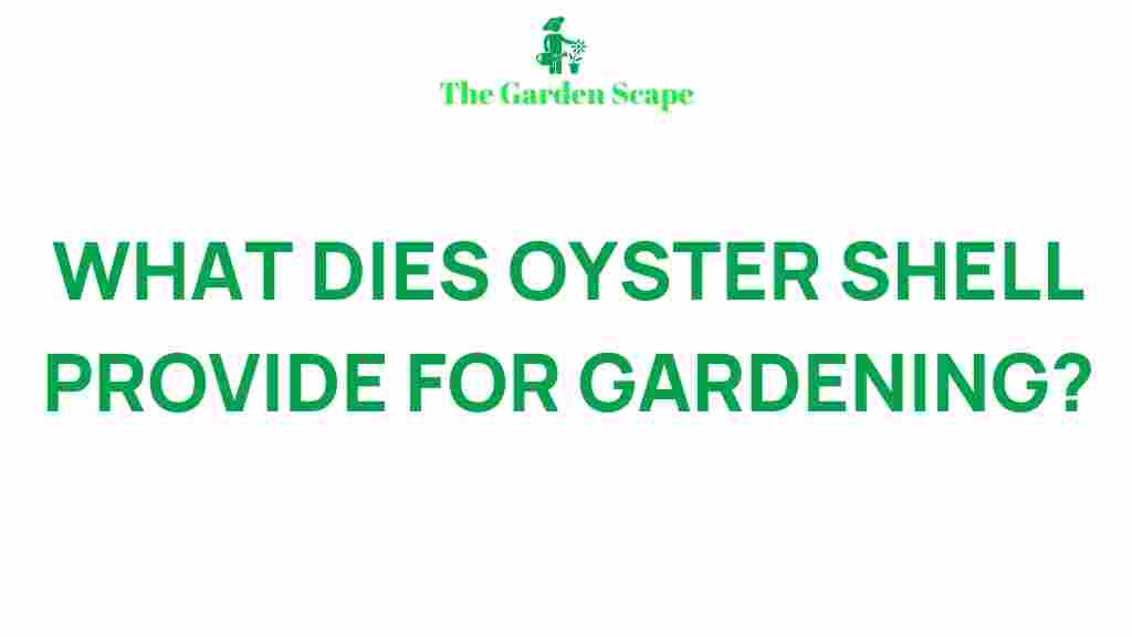 /oyster-shell-benefits-gardening