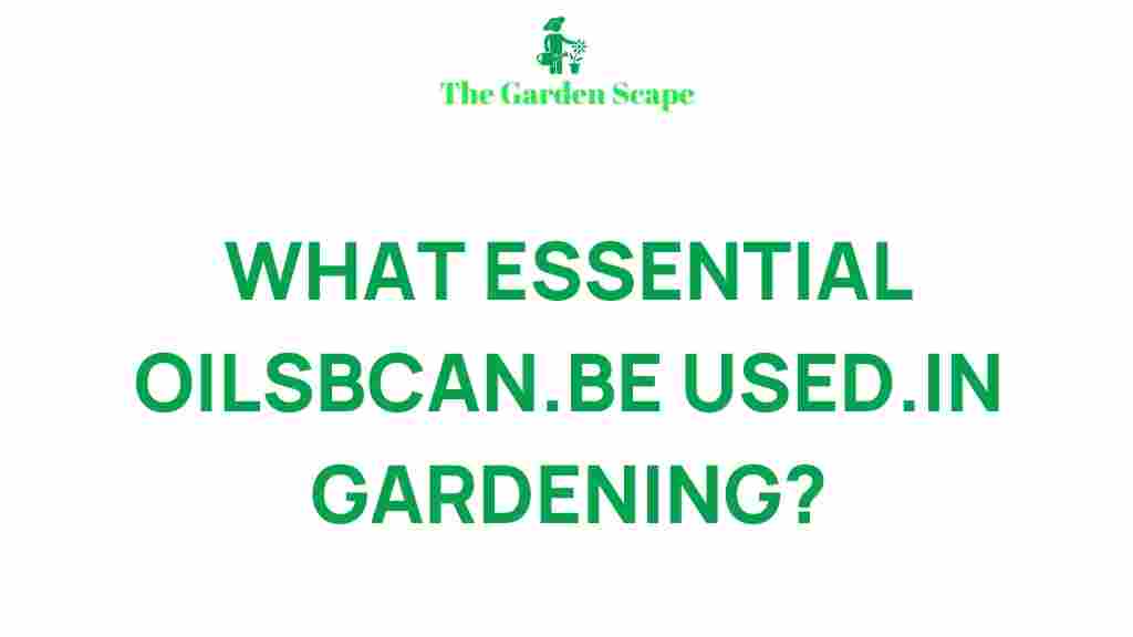 essential-oils-benefits-gardening