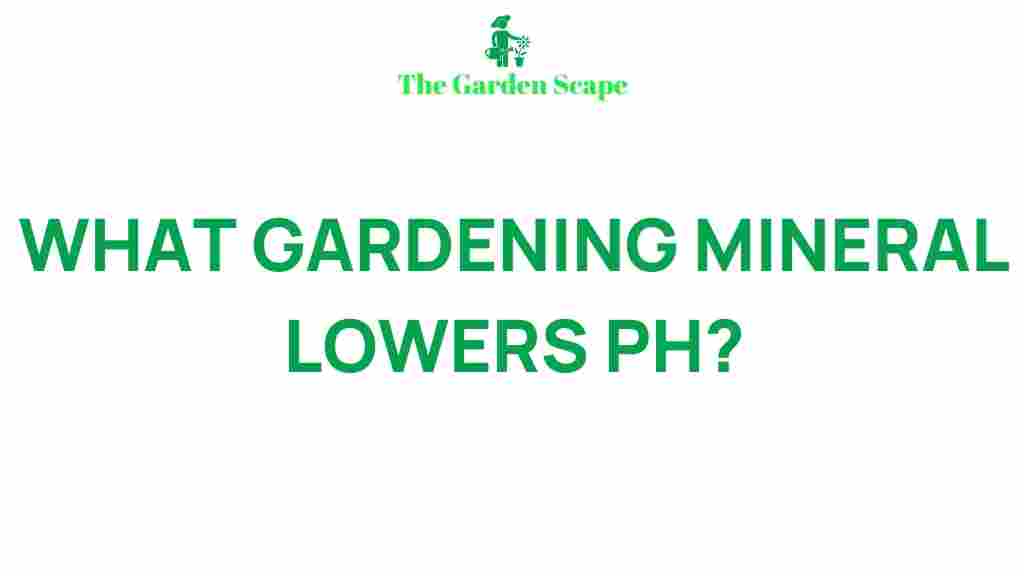 /gardening-mineral-lowers-ph