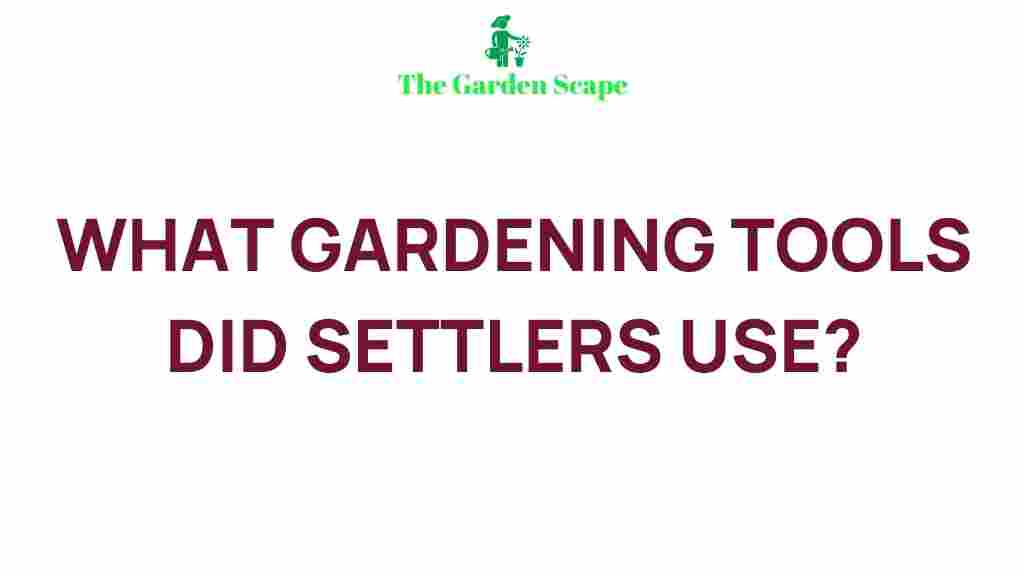 settlers-gardening-tools