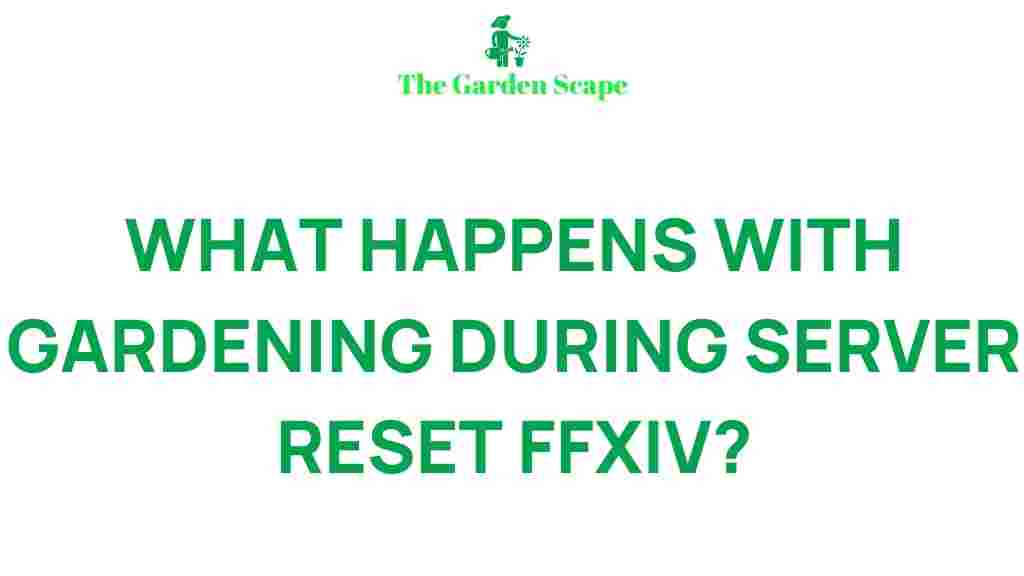 gardening-during-server-reset-FFXIV