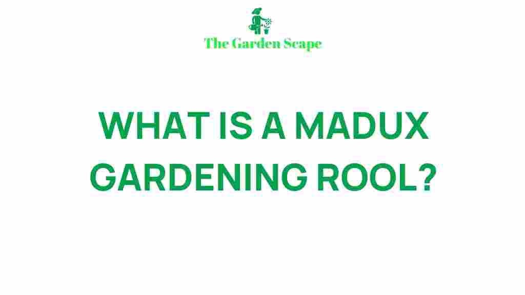 madux-gardening-tool
