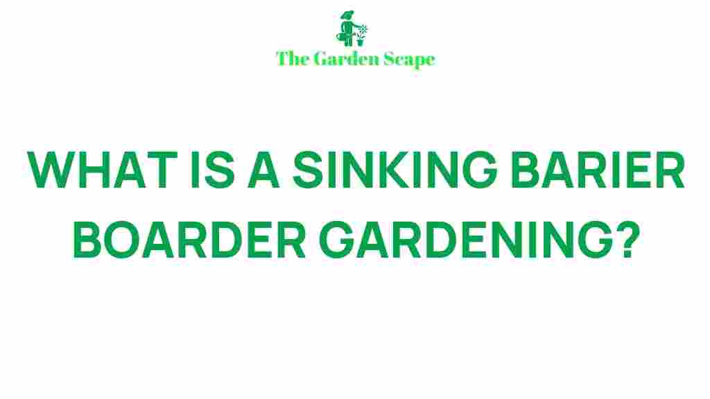 sinking-barrier-border-gardening