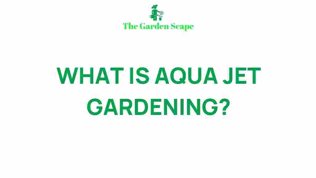 aqua-jet-gardening-plant-growth