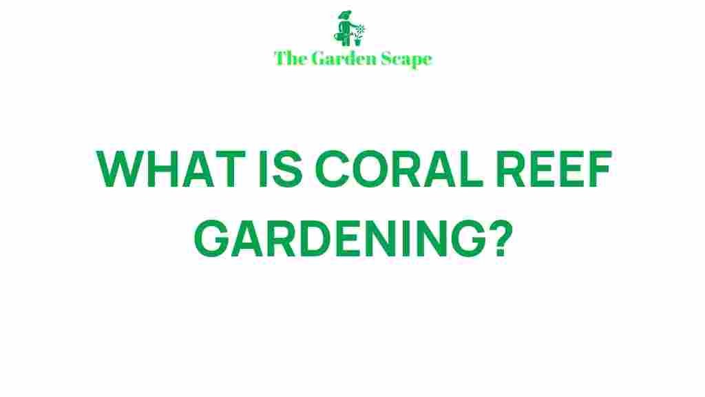 coral-reef-gardening-secrets