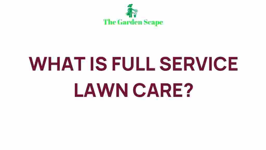 full-service-lawn-care-tips