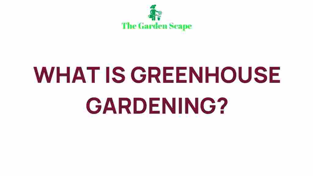secrets-greenhouse-gardening
