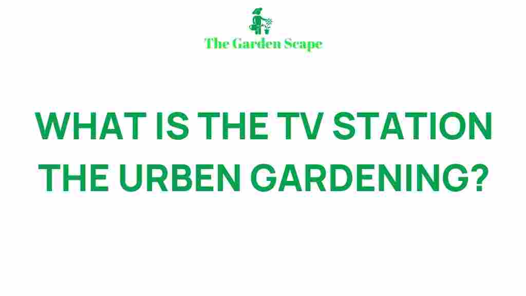 urban-gardening-tv-stations