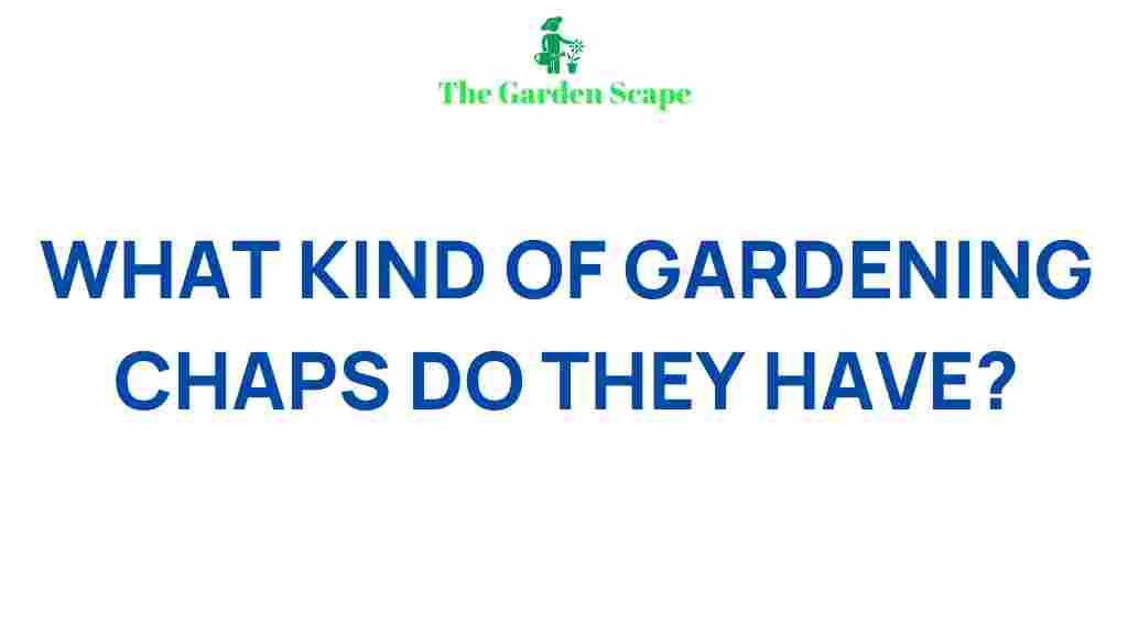 gardening-chap-wear-trends