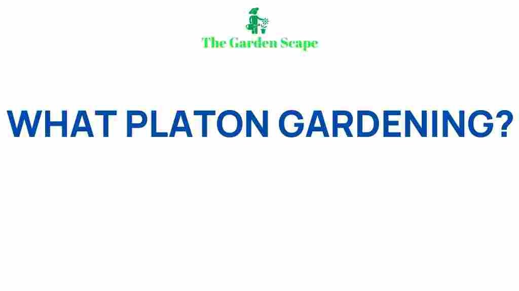 plato-gardening-techniques