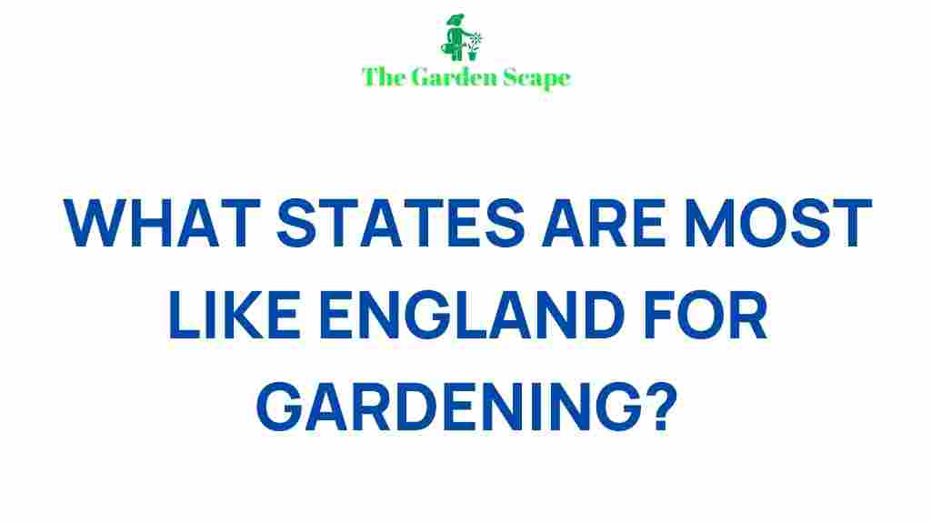 best-gardening-states-like-england