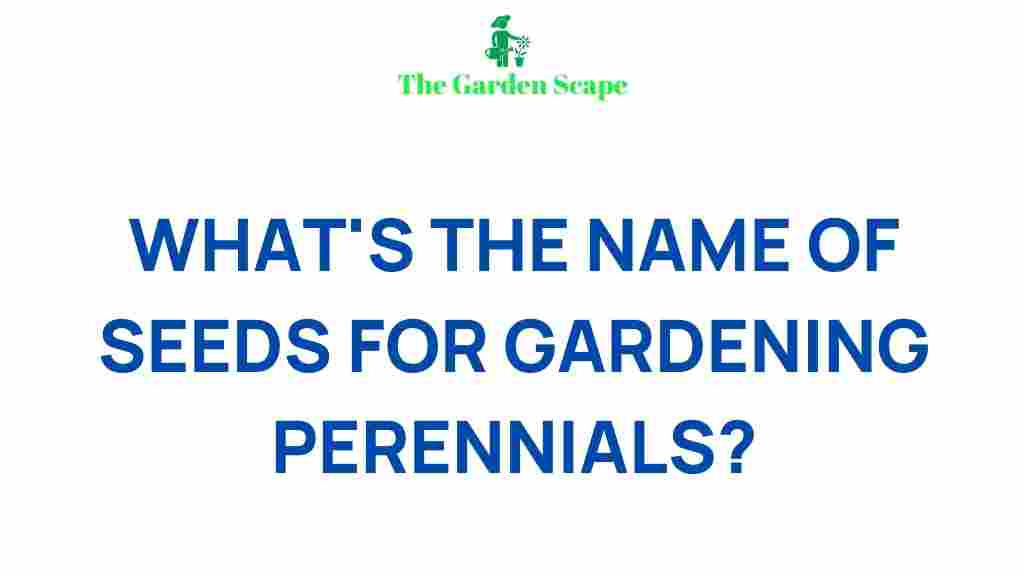 best-seeds-for-growing-perennial-plants