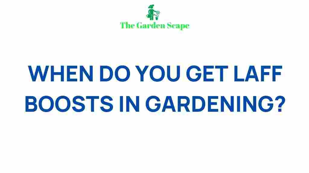 gardening-laff-boosts