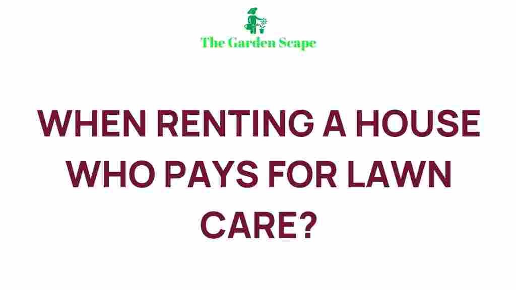 renting-lawn-care-responsibility