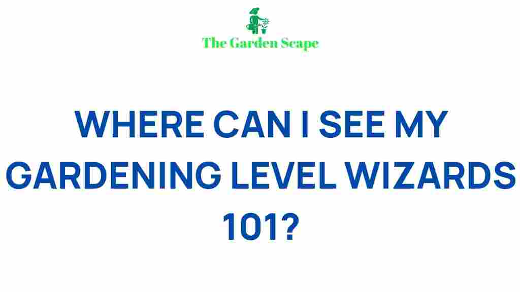gardening-level-wizards-101