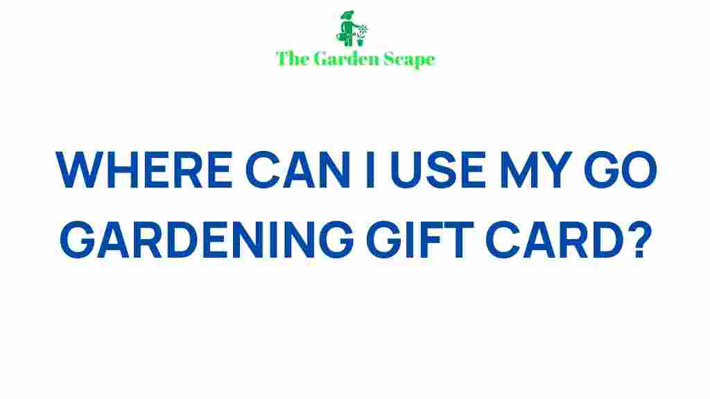 go-gardening-gift-card-locations