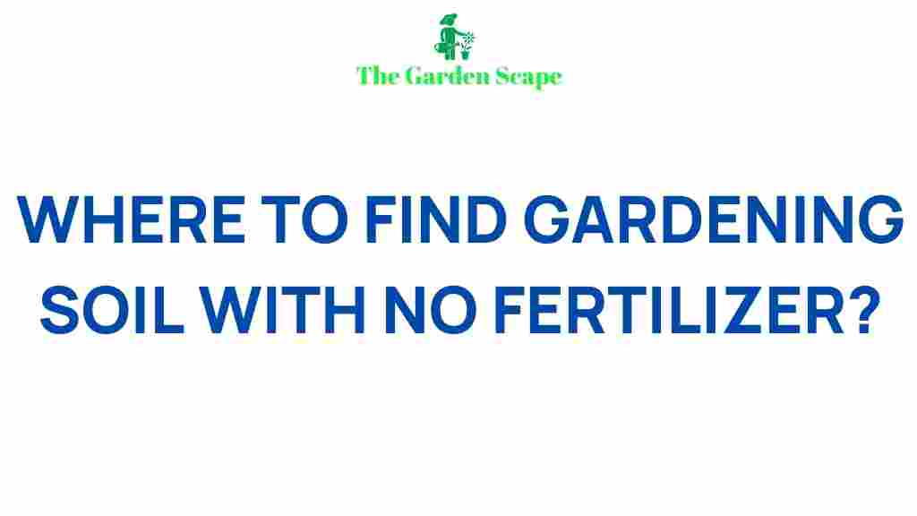 best-fertilizer-free-gardening-soil
